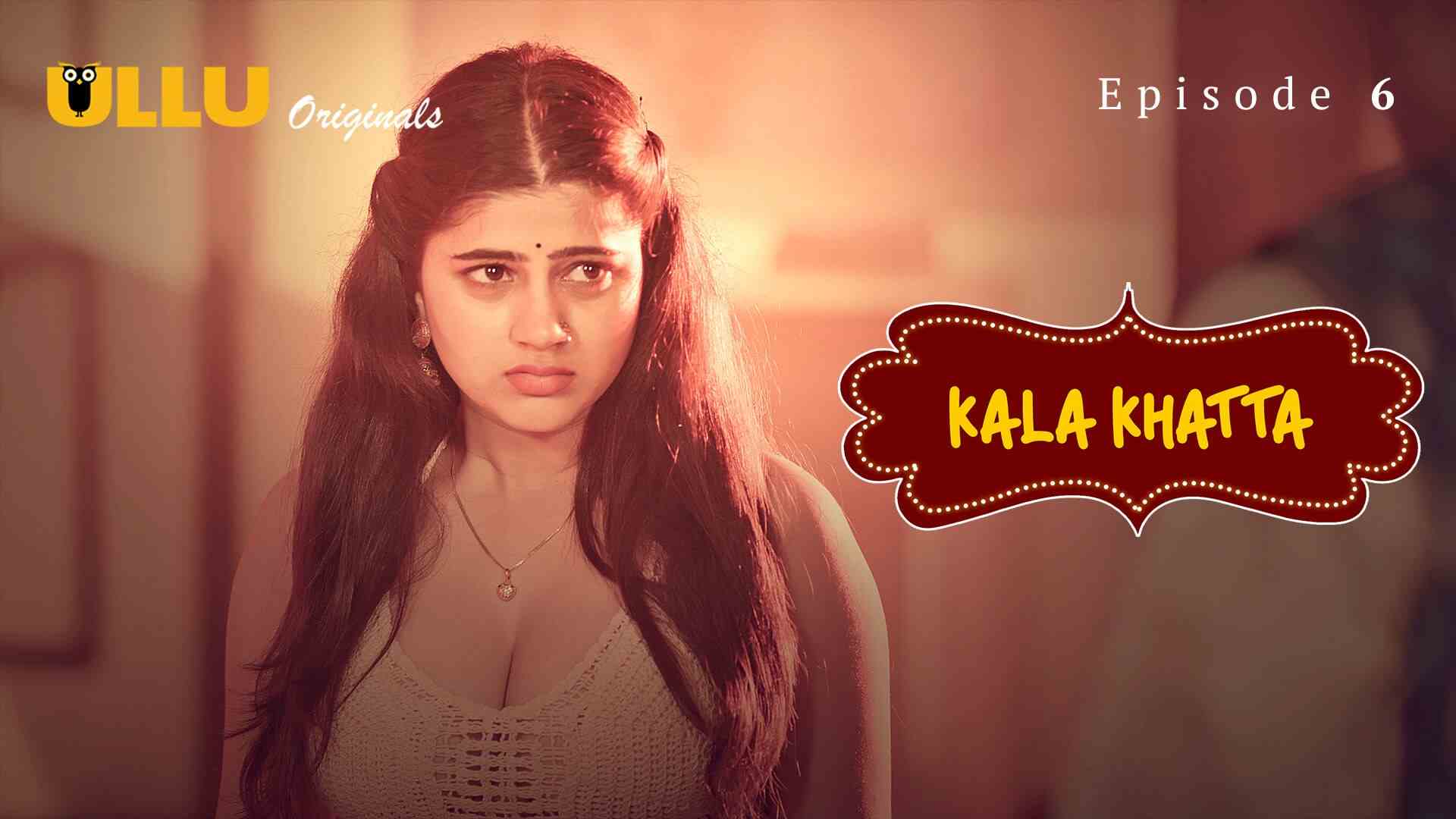 Kala Khatta Episode 6
